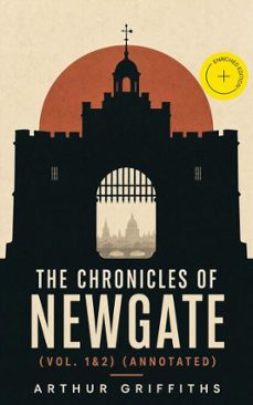the chronicles of newgate (vol. 1&amp;2) (ebook)-arthur griffiths-4064066399917