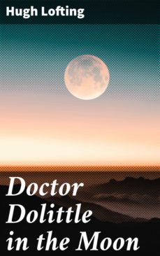 doctor dolittle in the moon (ebook)-hugh lofting-4066338084217