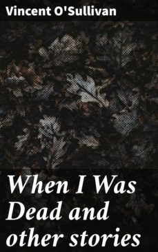 when i was dead and other stories (ebook)-vincent o'sullivan-4066338093417