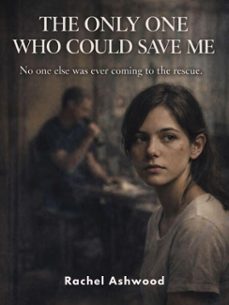 the only one who could save me (ebook)-rachel ashwood-4069829695817