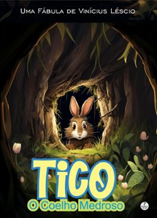 tico o coelho medroso (ebook)-vinícius léscio-4099995101317