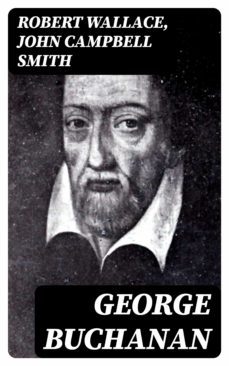 george buchanan (ebook)-robert wallace-8596547018117