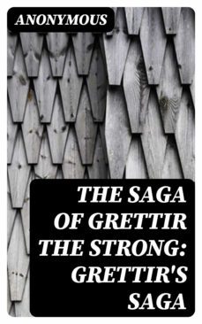 the saga of grettir the strong: grettir's saga (ebook)-8596547161417