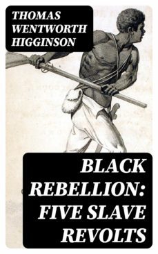 black rebellion: five slave revolts (ebook)-8596547178217