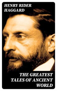 the greatest tales of ancient world (ebook)-maria parloa-8596547400417