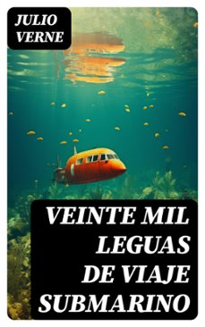 veinte mil leguas de viaje submarino (ebook)-julio verne-8596547741817