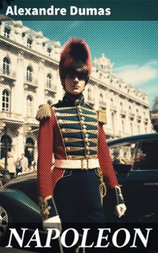 napoleon (ebook)-alexandre dumas-8596547786917