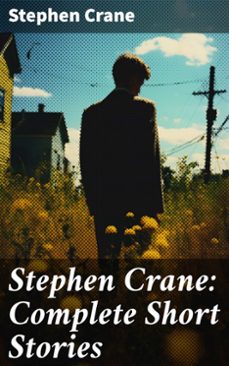 stephen crane: complete short stories (ebook)-stephen crane-8596547792017