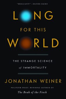 long for this world (ebook)-jonathan weiner-9780062000217