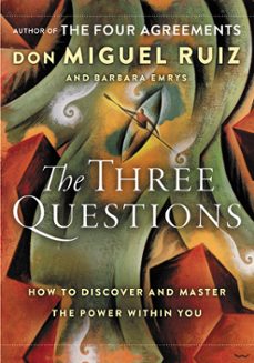 the three questions (ebook)-don miguel ruiz-barbara emrys-9780062391117