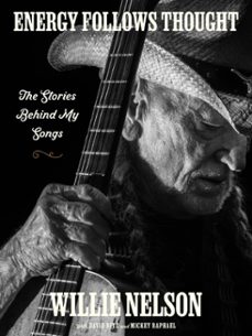 energy follows thought (ebook)-willie nelson-david ritz-9780063272217