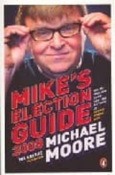 mike s election guide-michael moore-9780141039817