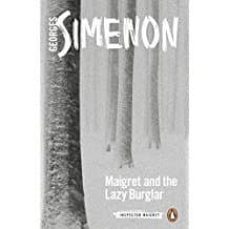 maigret and the lazy burglar: inspector maigret @5-9780241303917