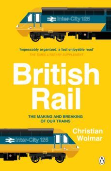 british rail (ebook)-christian wolmar-9780241456217