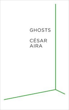 ghosts (ebook)-cesar aira-9780241965917