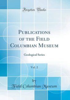 publications of the field columbian museum, vol. 2-9780265944417