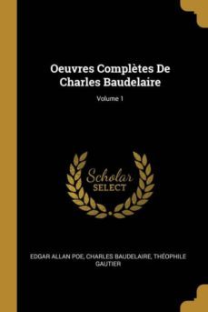 oeuvres compltes de charles baudelaire; volume 1-9780270723717