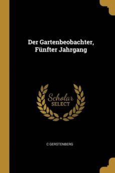 der gartenbeobachter, fnfter jahrgang-9780270813517