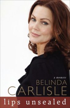 lips unsealed (ebook)-belinda carlisle-9780307463517