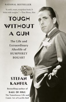 tough without a gun (ebook)-stefan kanfer-9780307595317