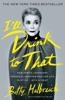 ill drink to that-betty halbreich-9780349006017
