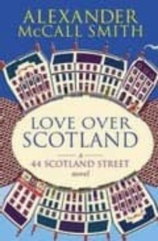 love over scotland   44, scotland street-alexander mccall smith-9780349119717