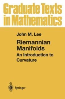 riemannian manifolds: an introduction to curvature-john m. lee-9780387982717