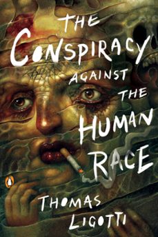 the conspiracy against the human race (ebook)-thomas ligotti-9780525504917