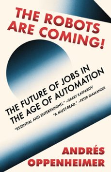 the robots are coming! (ebook)-andres oppenheimer-9780525565017
