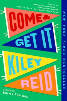 come and get it: a gma book club pick (ebook)-kiley reid-9780593328217
