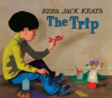 the trip (ebook)-ezra jack keats-9780698180017