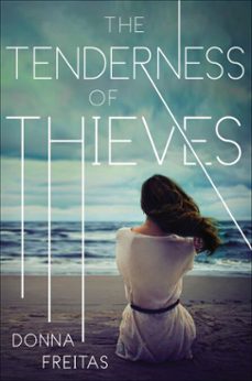 the tenderness of thieves (ebook)-donna freitas-9780698184817