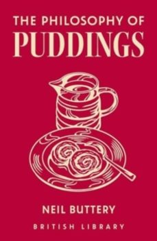 the philosophy of puddings-neil buttery-9780712355117
