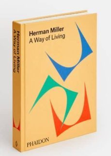 herman miller: a way of living-herman miller-9780714875217