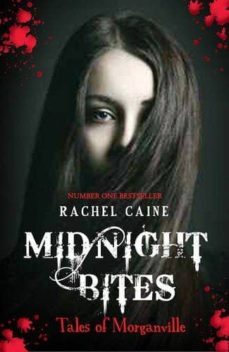 midnight bites - tales of morganville (ebook)-rachel caine-9780749019662