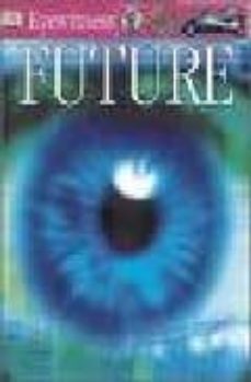 future (dk eyewitness guides)-9780751347517