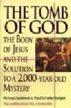 the tomb of god: the body of jesus and the solution to a 20o0 yea r old mystery-9780751519617