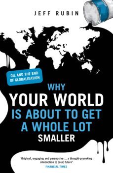 why your world is about to get a whole lot smaller (ebook)-jeff rubin-9780753534717