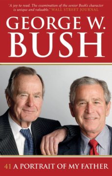 41: a portrait of my father (ebook)-george w. bush-9780753551417