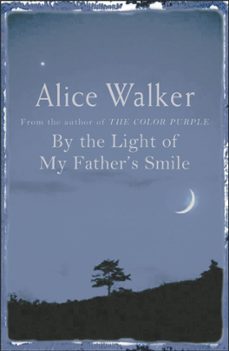 by the light of my fathers smile-alice walker-9780753819517