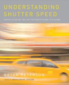 understanding shutter speed (ebook)-bryan peterson-9780817400217