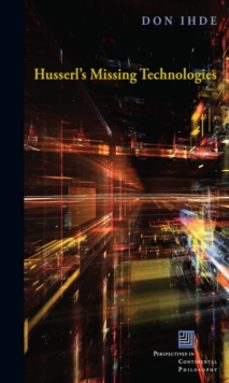 husserls missing technologies-don ihde-9780823269617