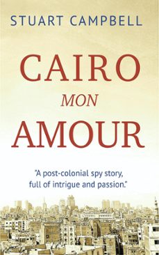 cairo mon amour (ebook)-stuart campbell-9781005826017