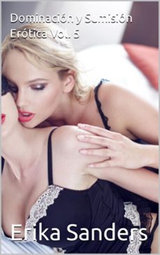 dominacion y sumision erotica vol. 5 (ebook)-erika sanders-9781005927417
