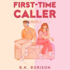 first time caller-b.k. borison-9781035028917