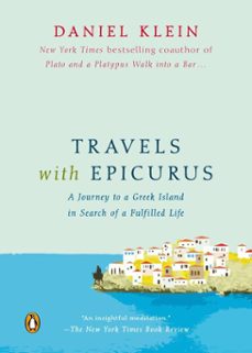 travels with epicurus (ebook)-daniel klein-9781101603017