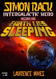 simon rack 1: earth lies sleeping (ebook)-laurence james-9781301903917