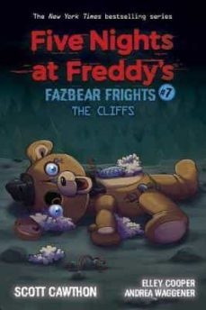 the cliffs (five nights at freddy s: fazbear frigh ts @7)-scott cawthon-9781338703917