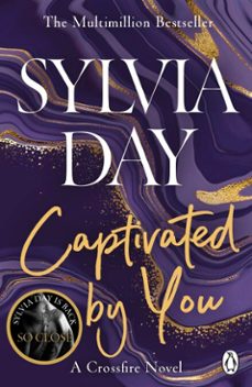 captivated by you-sylvia day-9781405916417