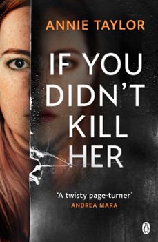 if you didn’t kill her-annie taylor-9781405954617
